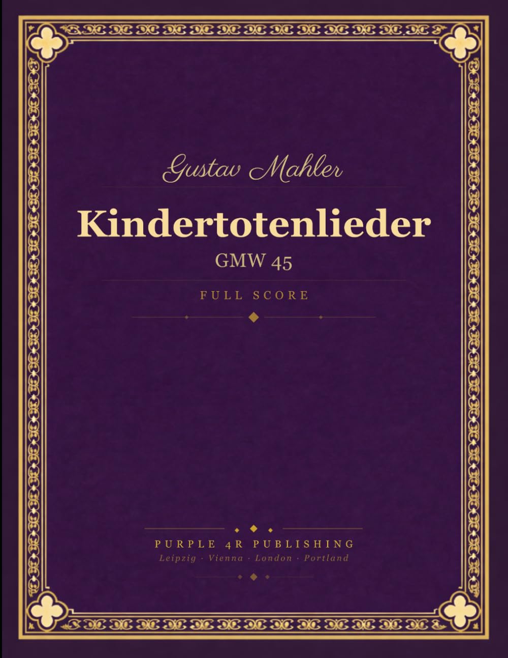 Mahler: Kindertotenlieder (Songs on the Death of Children) - Full Orchestral Score baixar o livro de graça