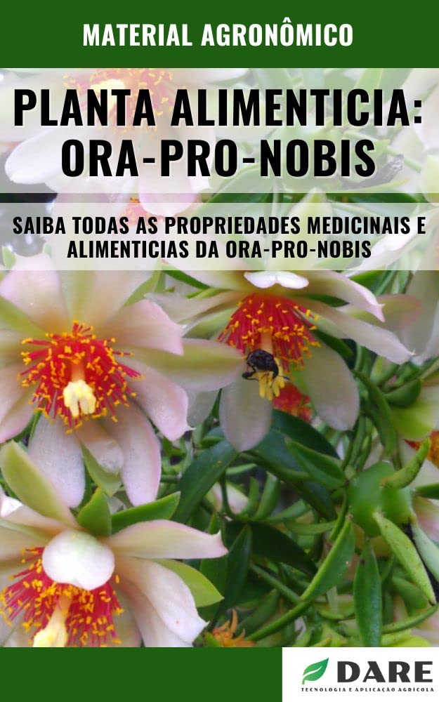 ler totalmente ORA-PRO-NOBIS | Propriedades medicinais e Alimenticias