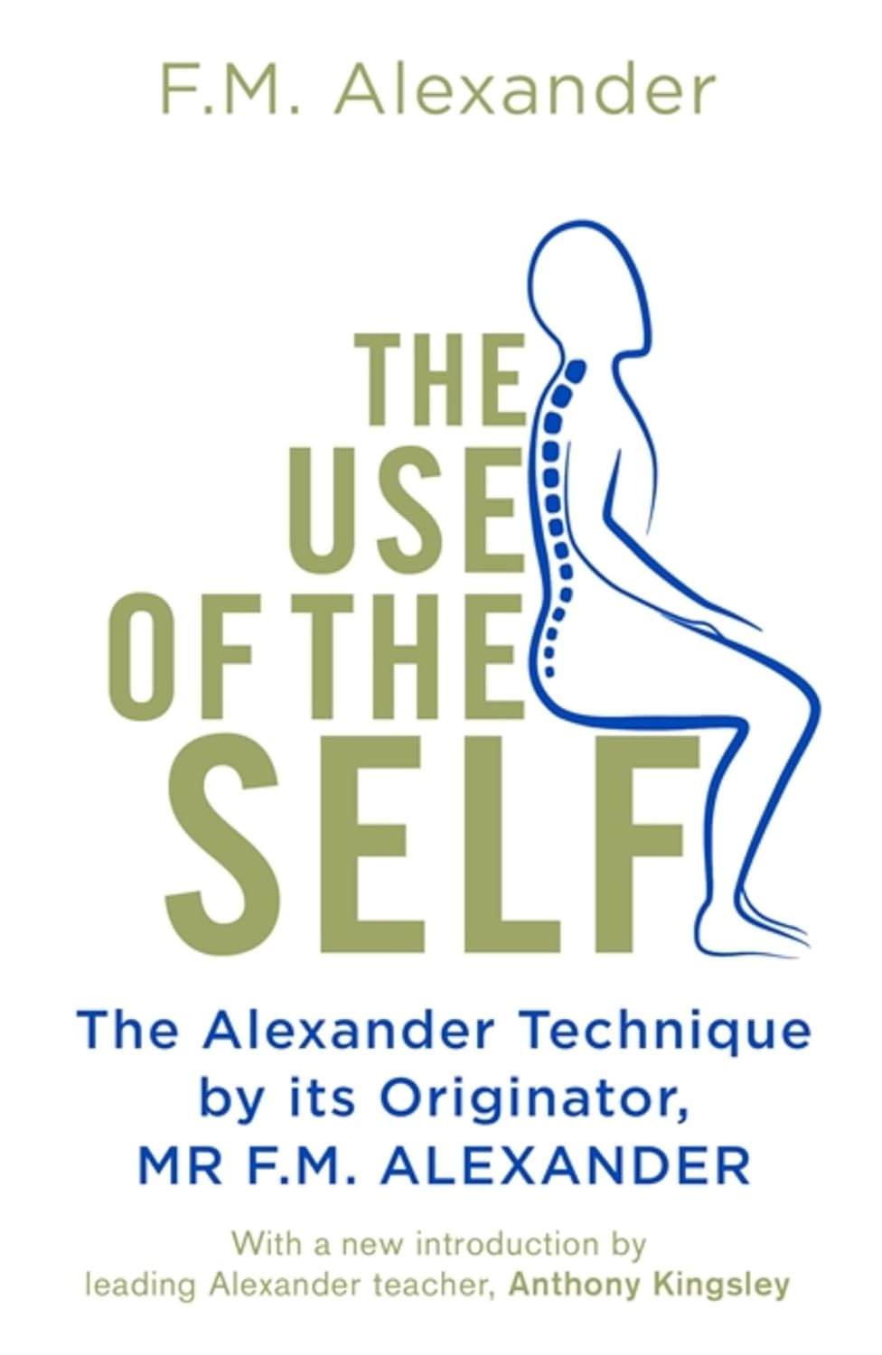 capítulo por capítulo baixar The Use of the Self: From the originator of The Alexander Technique