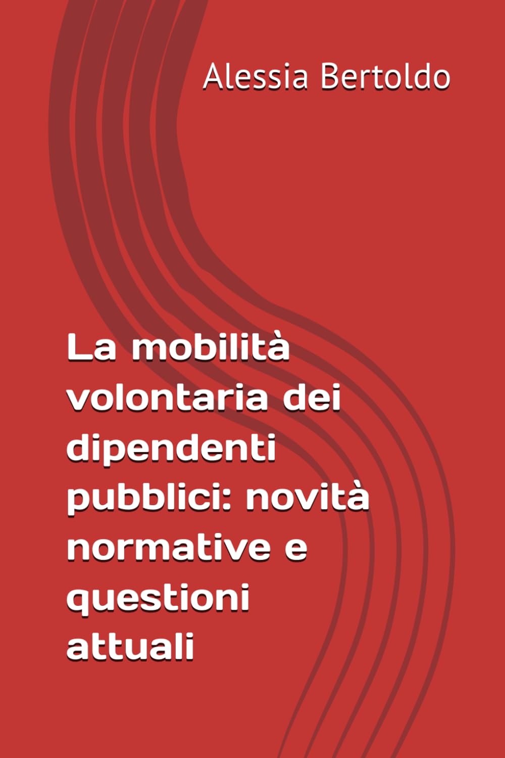 La mobilità volontaria dei dipendenti pubblici: novità normative e questioni attuali (Italian Edition) baixar livro de graça