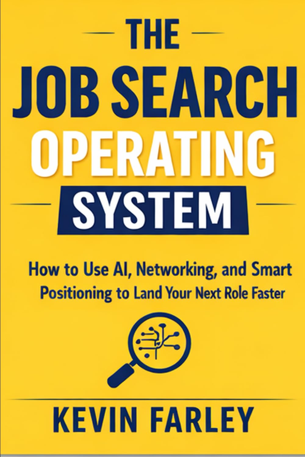 ler totalmente The Job Search Operating System: How to Use AI, Networking, and Smart Positioning to Land Your Next Role Faster
