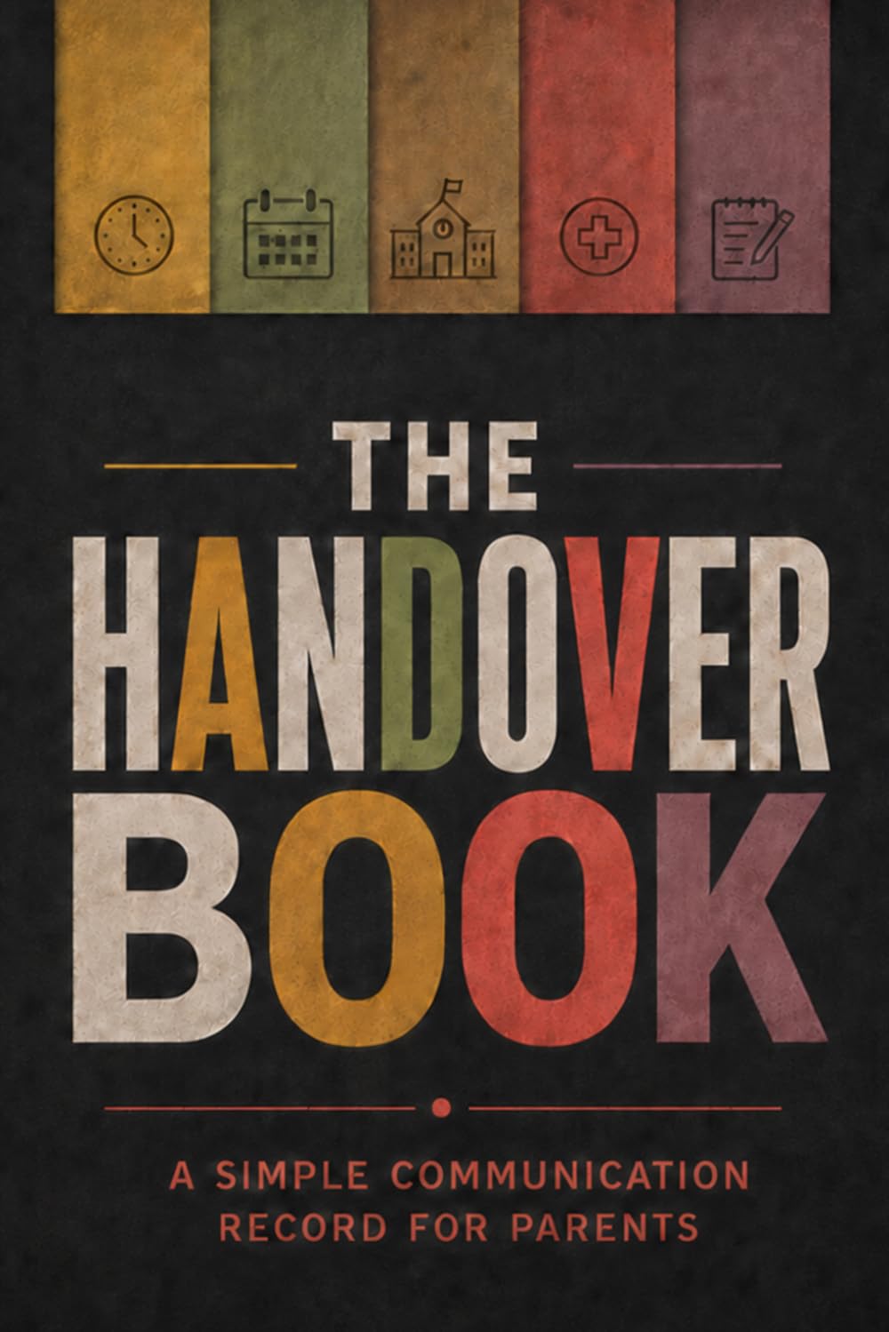 The Handover Book: A Child-Focused Communication Record for Parents, Carers and Professionals baixar livro de graça
