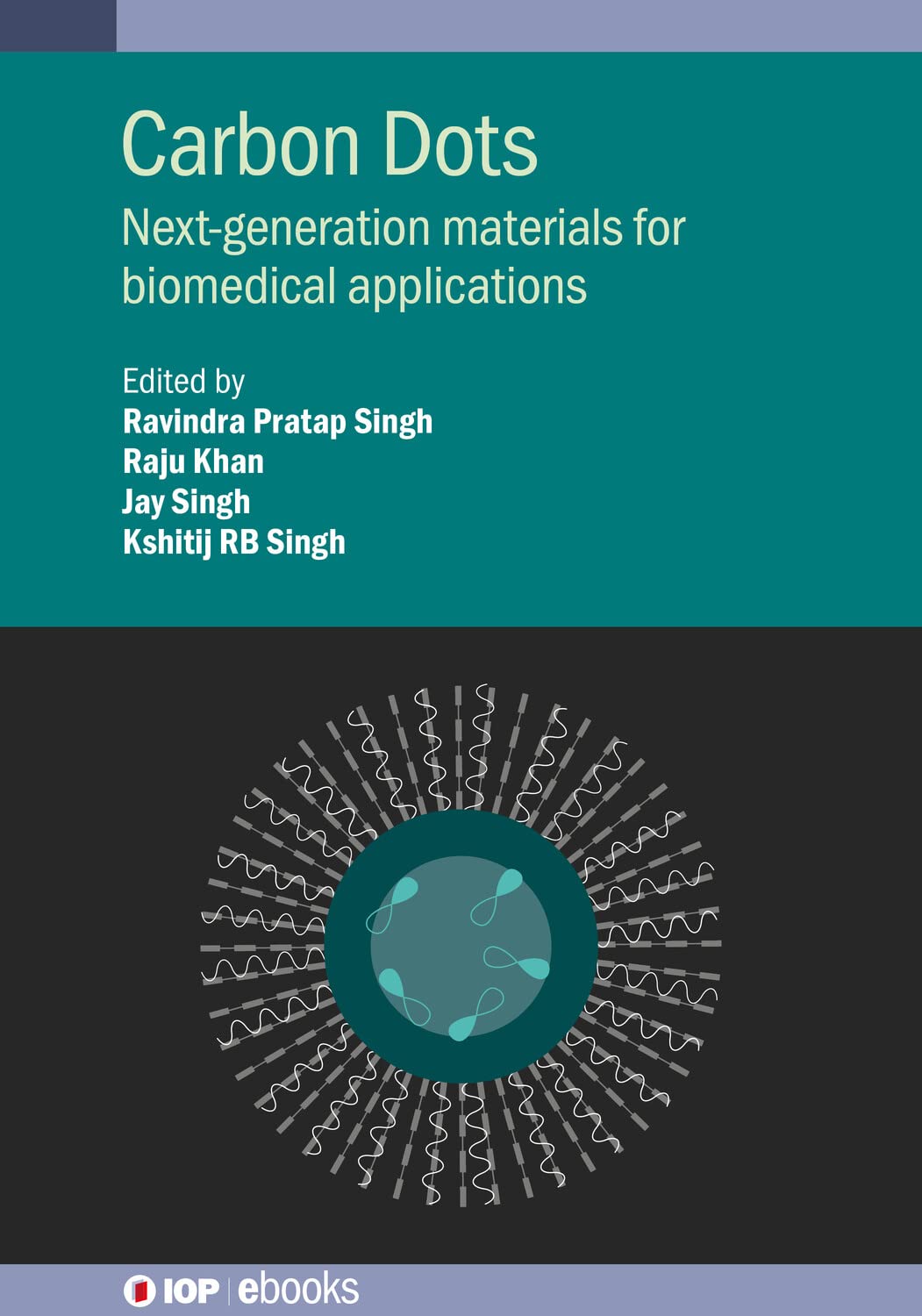 Carbon Dots: Next-generation materials for biomedical applications (IOP ebooks) (English Edition)