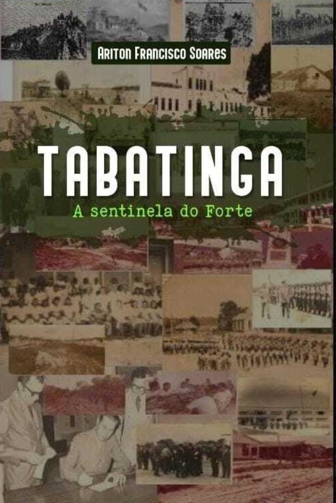 ler totalmente Tabatinga: A sentinela do Forte
