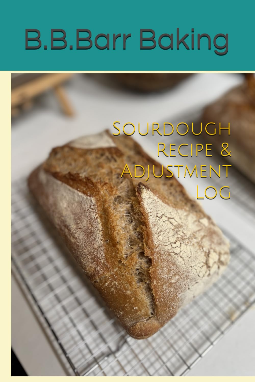 Sourdough Recipe & Adjustment Log baixar o livro de graça