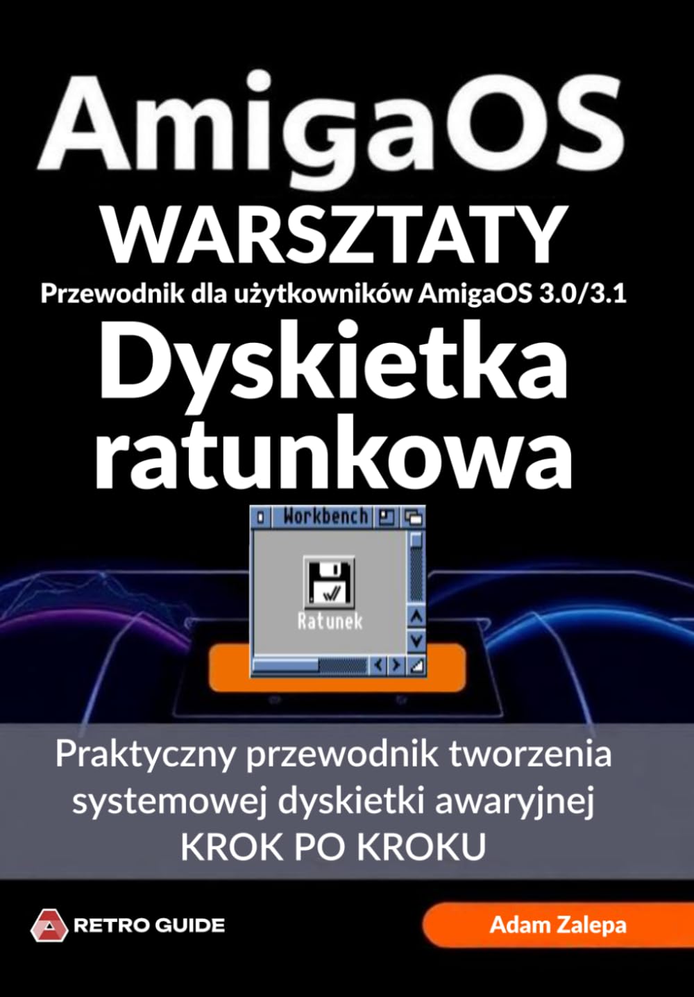 Warsztaty AmigaOS - Dyskietka ratunkowa (Polish Edition) baixar livro de graça