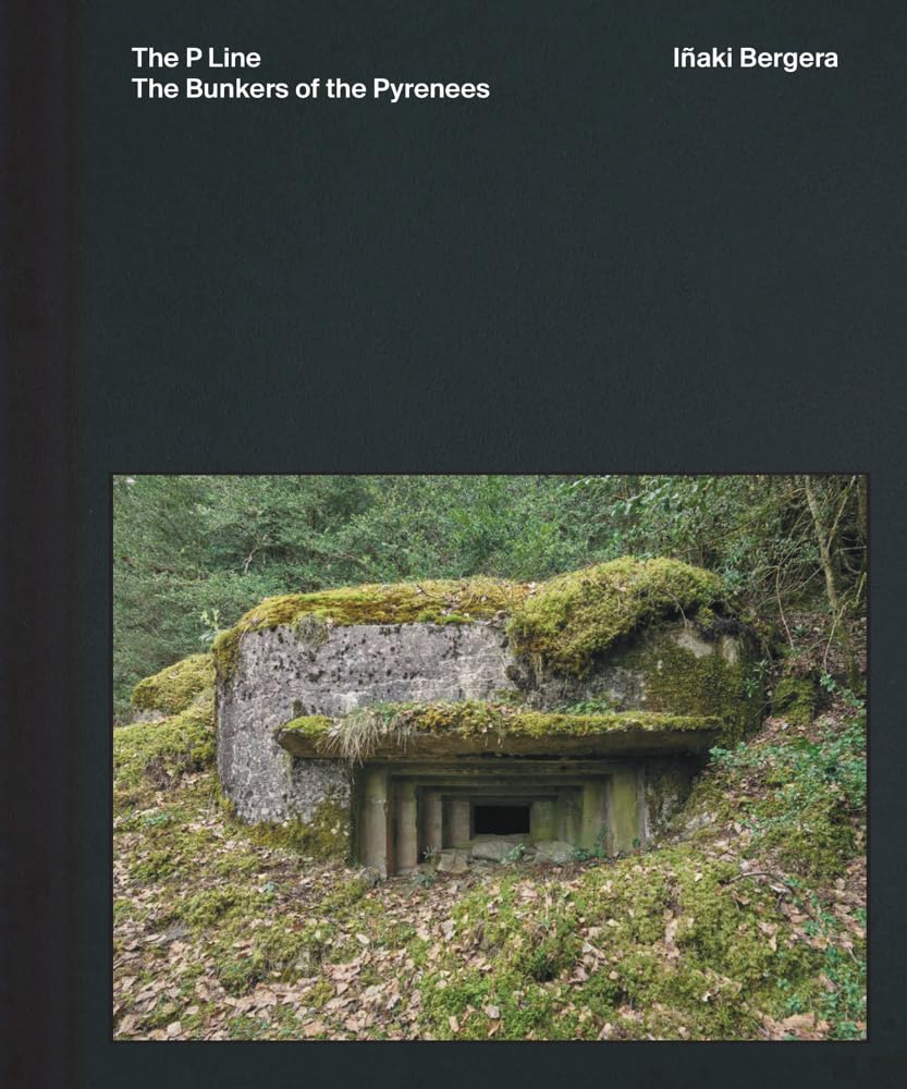 ler totalmente Iñaki Bergera: The Bunkers of the Pyrenees