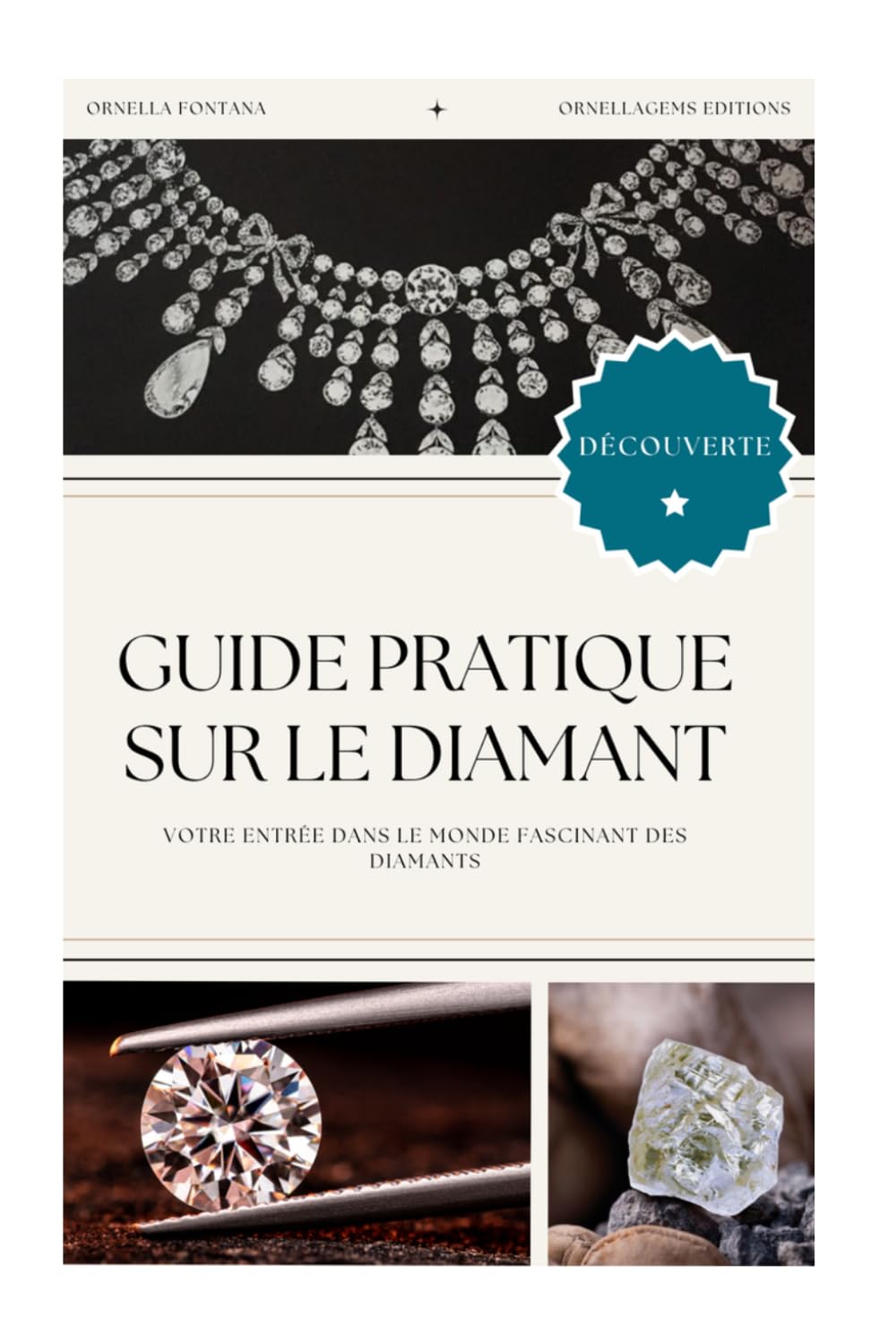 ler totalmente Guide Pratique sur le Diamant: Votre entrée dans le monde fascinant des diamants (French Edition)