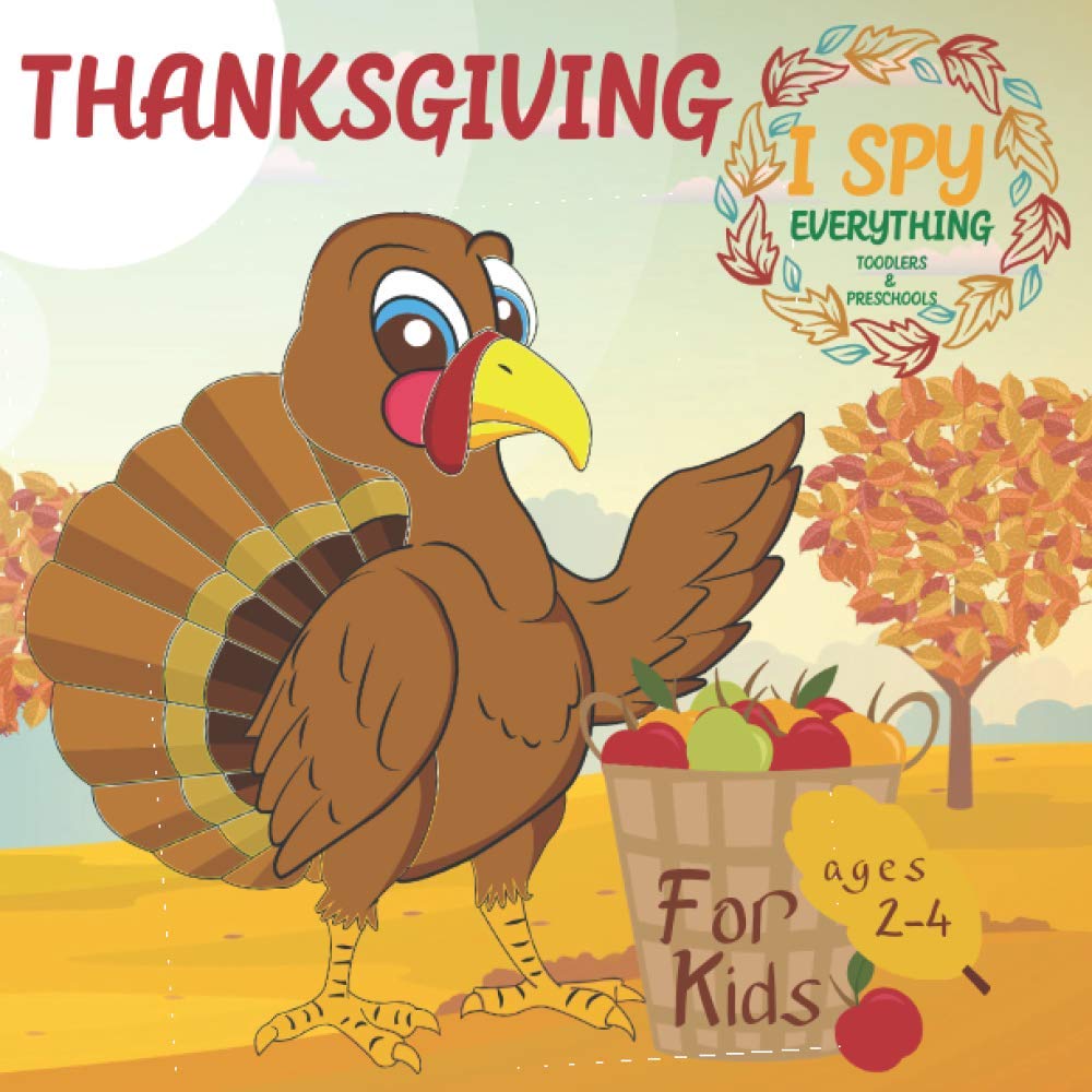 capítulo por capítulo baixar Thanksgiving I Spy Everything Book 2-4: I Spy Thanksgiving book for Kids ages 2-5 - Guessing Game & Coloring book for toddlers and preschoolers -... I Spy" Coloring and Guessing games for Kids)