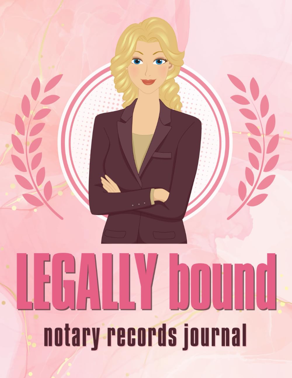 capítulo por capítulo baixar Legally Bound: Notary Record Journal for Women, Record 300 Entries, Notary Public Logbook Record Book for Notarial Acts