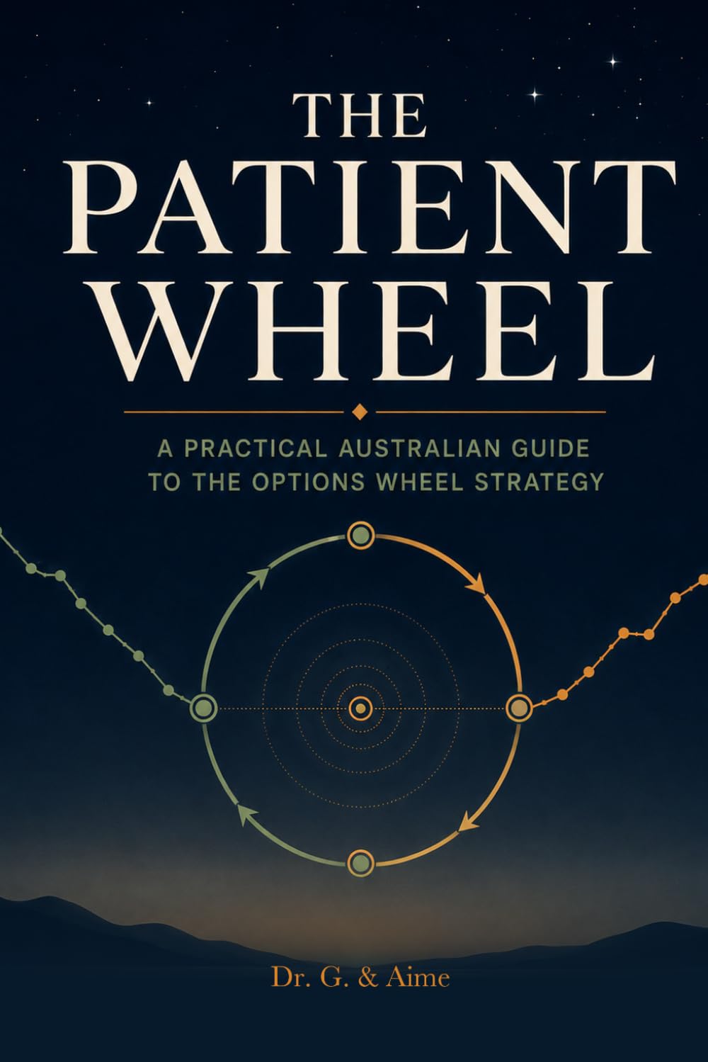 The Patient Wheel: A Practical Australian Guide to the Options Wheel Strategy: 4 baixar o livro de graça