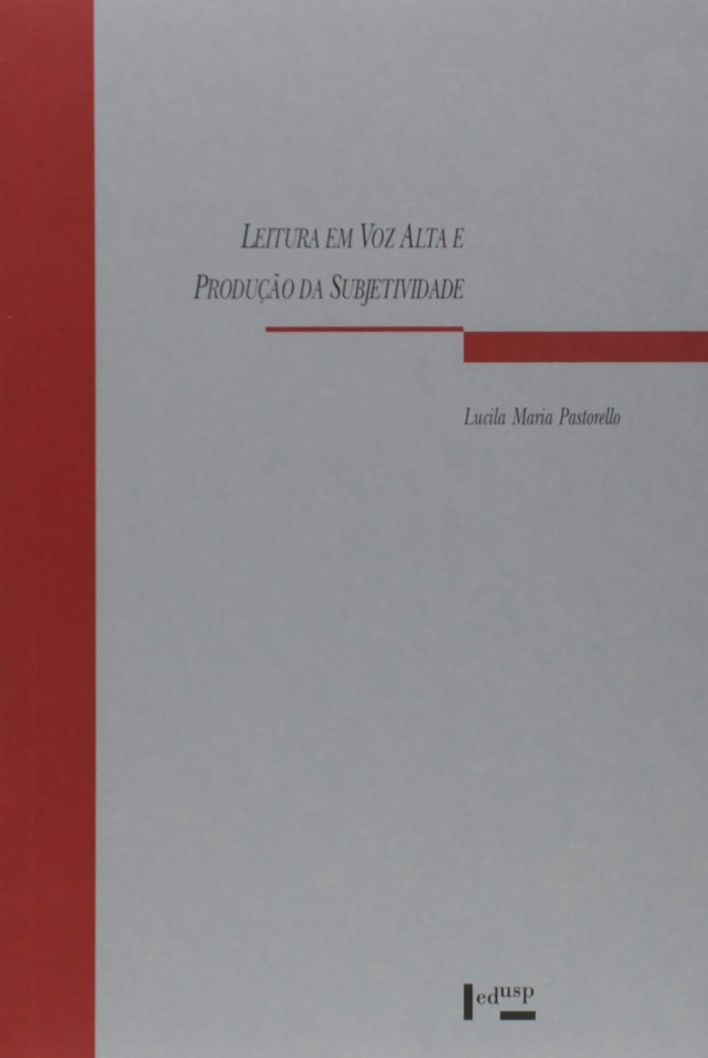 Leitura em Voz Alta e Produção da Subjetividade
