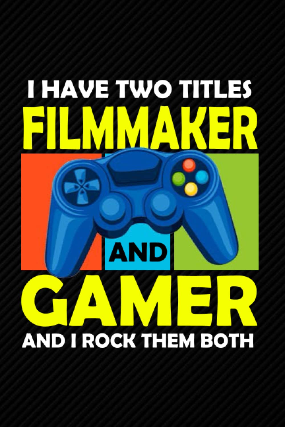 I Have Two Titles Filmmaker and Gamer And I Rock Them Both: Blank Lined Journal Notebook Planner - Filmmaker Gamer Gifts For Men Filmmaker Gamer Gifts For men and Women Diary baixar o livro de graça