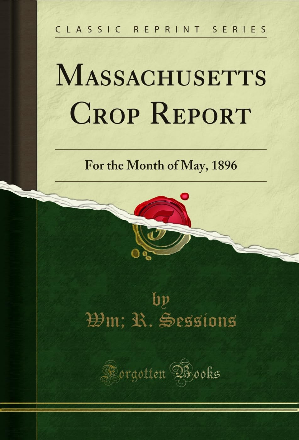 Massachusetts Crop Report: For the Month of May, 1896 (Classic Reprint) (English Edition) baixar livro de graça