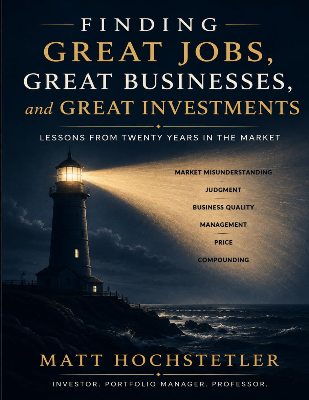 Finding Great Jobs, Great Businesses, and Great Investments: Lessons from Twenty Years in the Market baixar livro de graça