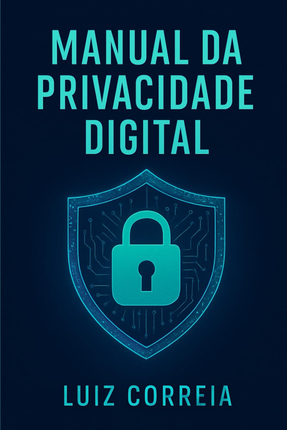 Manual da Privacidade Digital (Portuguese Edition) baixar o livro de graça