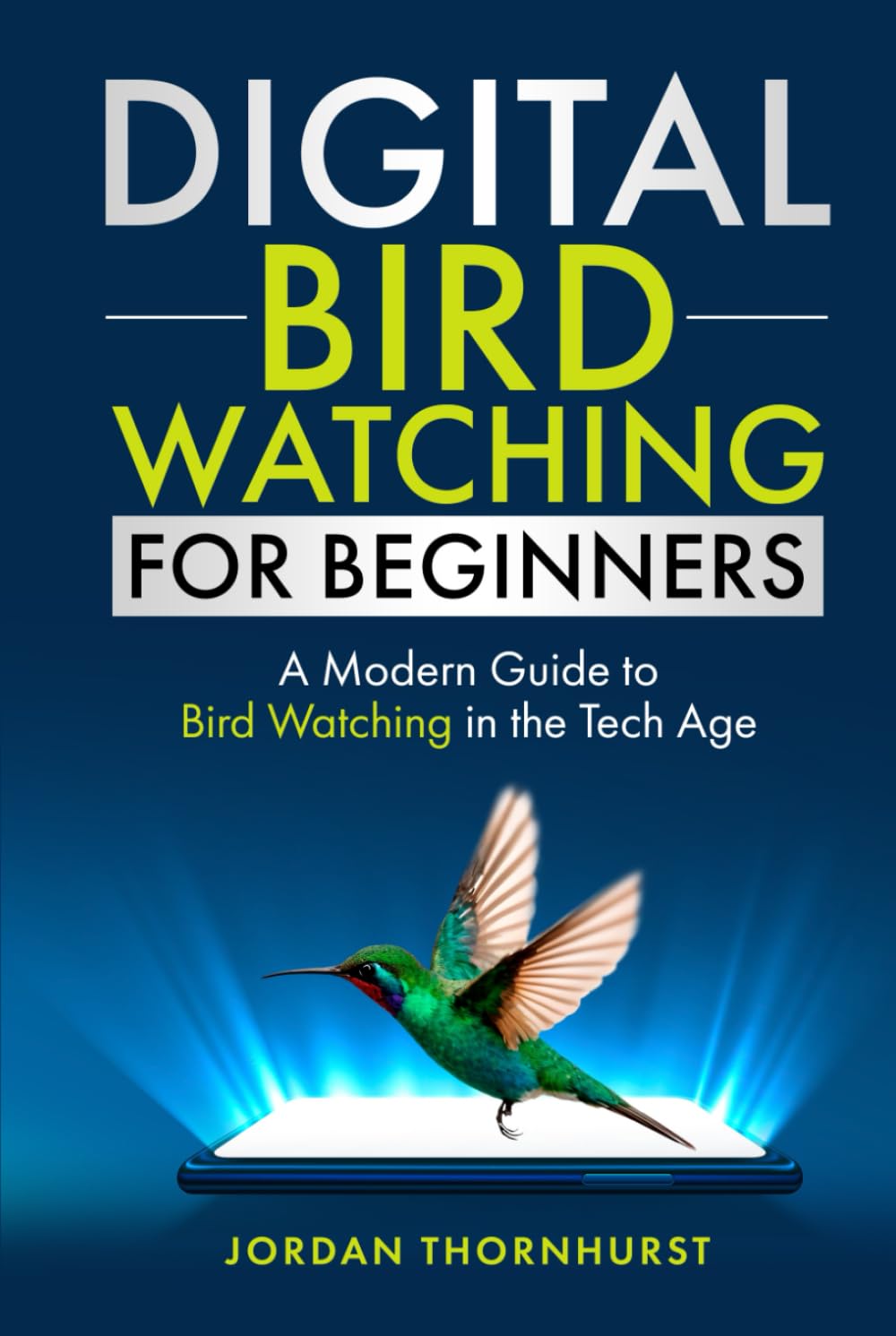 ler totalmente Digital Bird Watching for Beginners: A Modern Guide to Bird Watching in the Tech Age