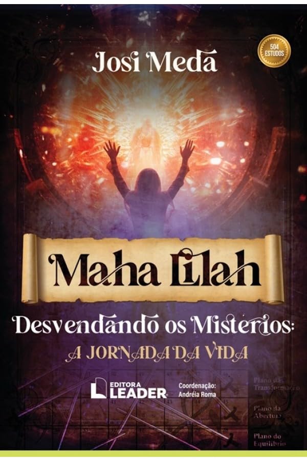 Livro Maha Lilah Desvendando os Mistérios: Jornada da Vida baixar livro de graça