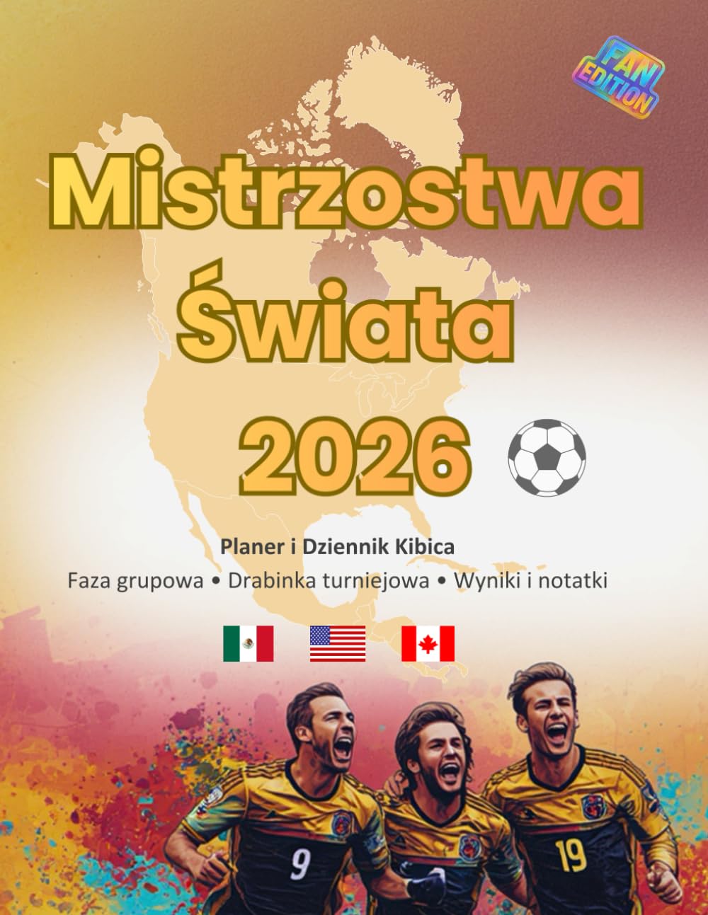 Mistrzostwa Swiata 2026 Planer i Dziennik Kibica: Faza grupowa Drabinka turniejowa Wyniki i notatki (Spanish Edition) baixar o livro de graça