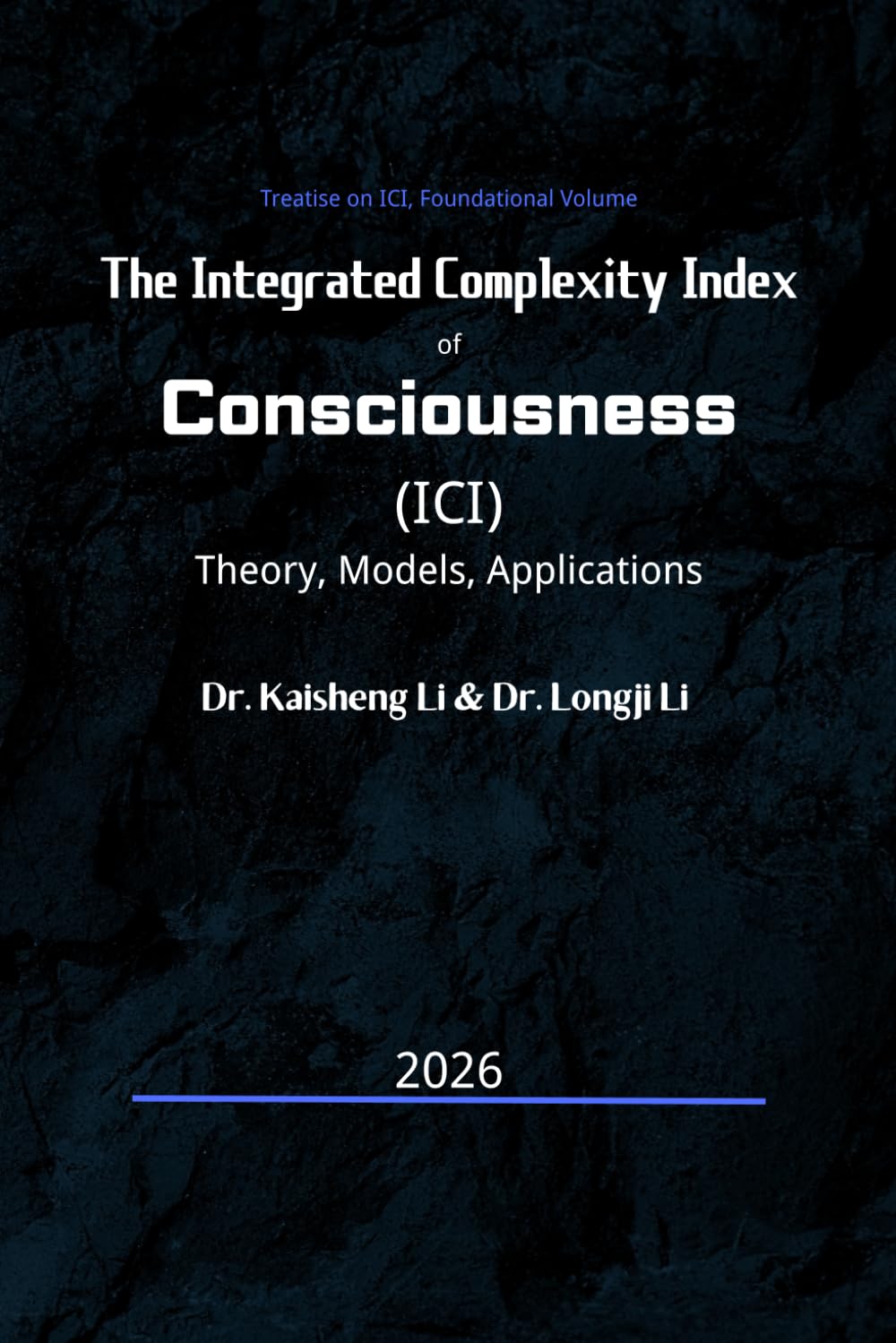 The Integrated Complexity Index of Consciousness (ICI): Theory, Models, and Applications baixar o livro de graça