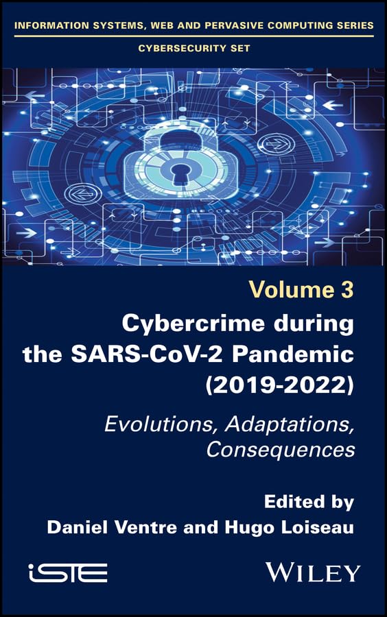 ler totalmente Cybercrime During the SARS-CoV-2 Pandemic: Evolutions, Adaptations, Consequences (English Edition)