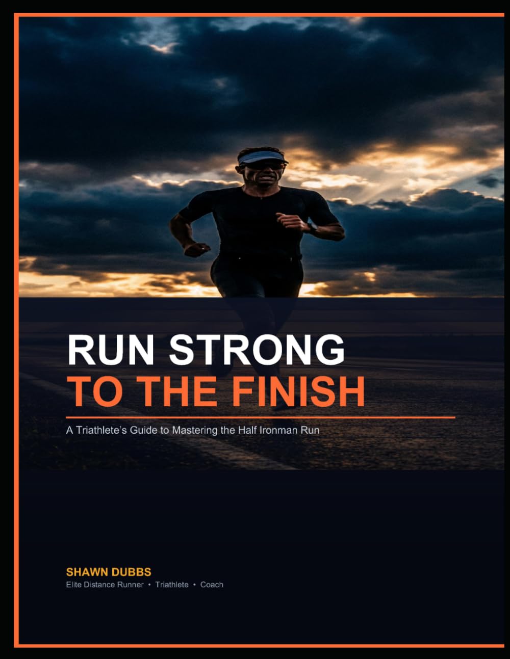 Run Strong to the Finish: A Triathlete's Guide to the Half Ironman Run baixar livro de graça
