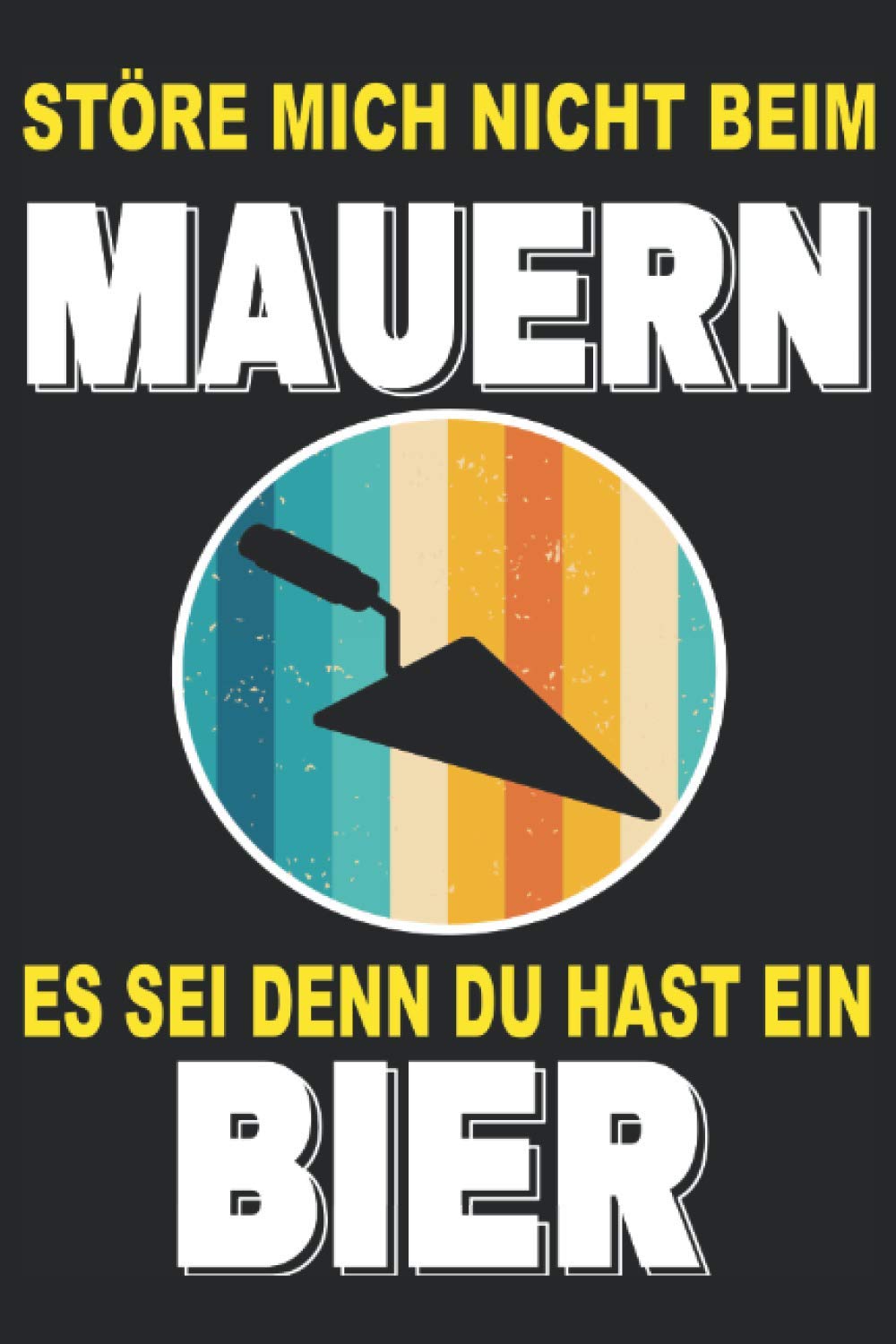 Maurer Handwerker Baustelle Handwerk Bauarbeiter Notizbuch: Maurerzubehör | Maurerset | Maurerwerkzeuge (German Edition) baixar livro de graça