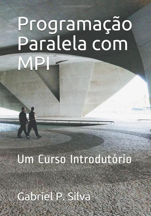ler totalmente Programação Paralela com MPI: Um Curso Introdutório (Portuguese Edition)