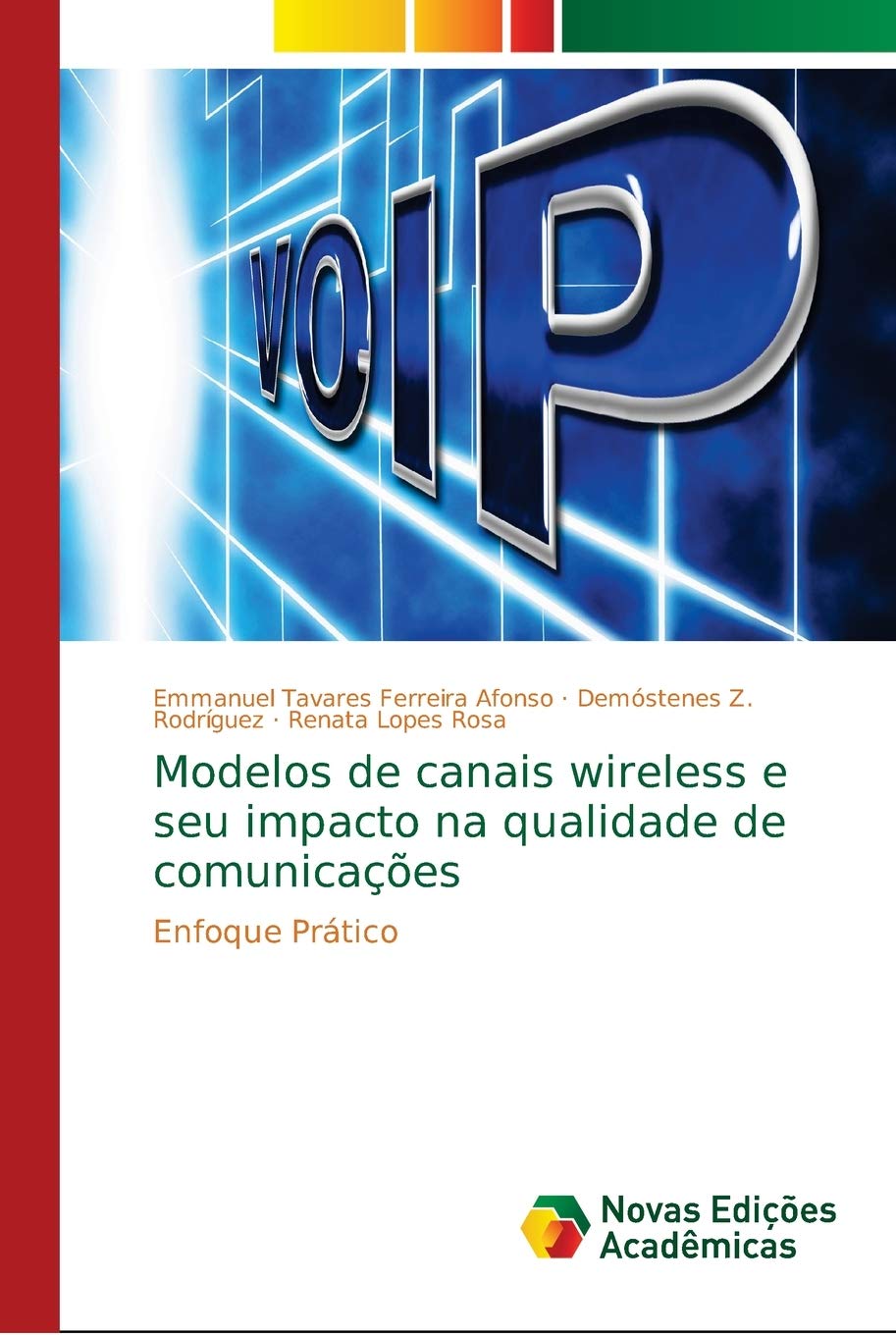 Modelos de canais wireless e seu impacto na qualidade de comunicações: Enfoque Prático baixar o livro de graça