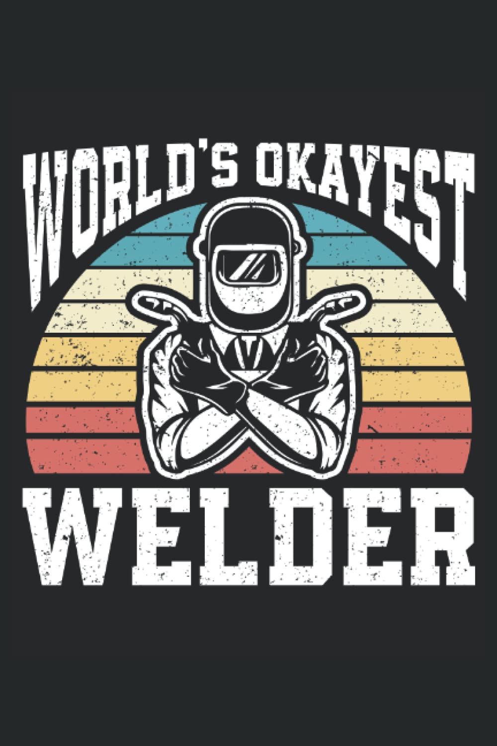 capítulo por capítulo baixar World's Okayest Welder: Welder Notebook, Welding Notebook and Notepad, Welder Journal and Log Book, Medium Ruled, 100 Pages, 6"x9"