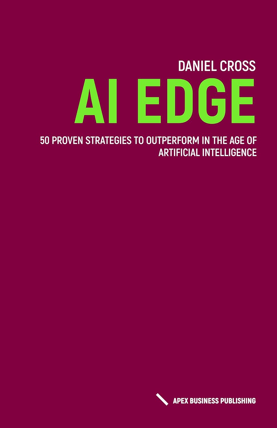 AI Edge: 50 Proven Strategies to Outperform in the Age of Artificial Intelligence (English Edition) baixar livro de graça
