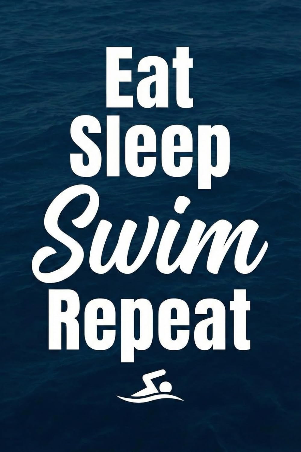 ler totalmente Eat Sleep Swim Repeat | Swim Meet Log Book: Competitive Swimming Record Book for Documenting Meet Results | Practice Sessions and Performance Growth | 130 Pages | 6 x 9 inch..