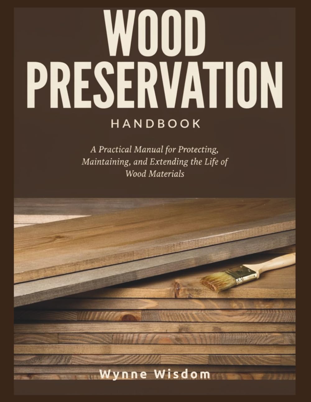 capítulo por capítulo baixar Wood Preservation Handbook: A Practical Manual for Protecting, Maintaining, and Extending the Life of Wood Materials