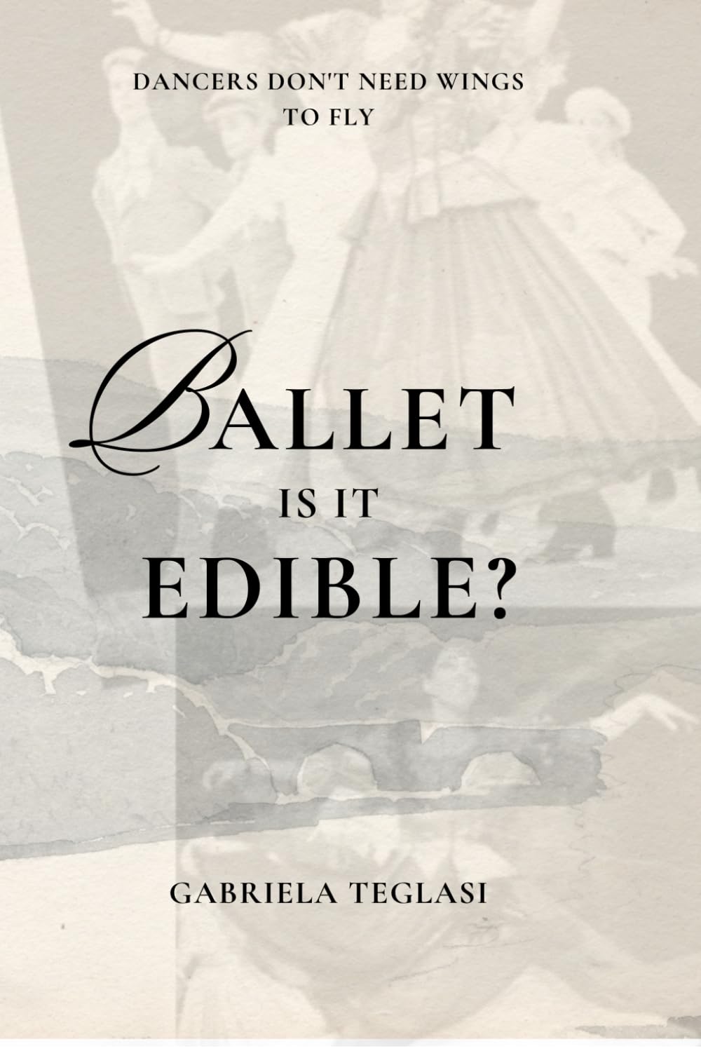 ler totalmente Ballet - Is It Edible?