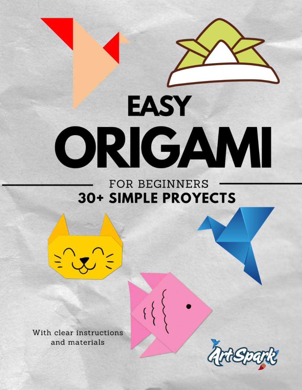 Easy Origami for Beginners | 30+ simple proyects: With clear instructions and materials baixar livro de graça