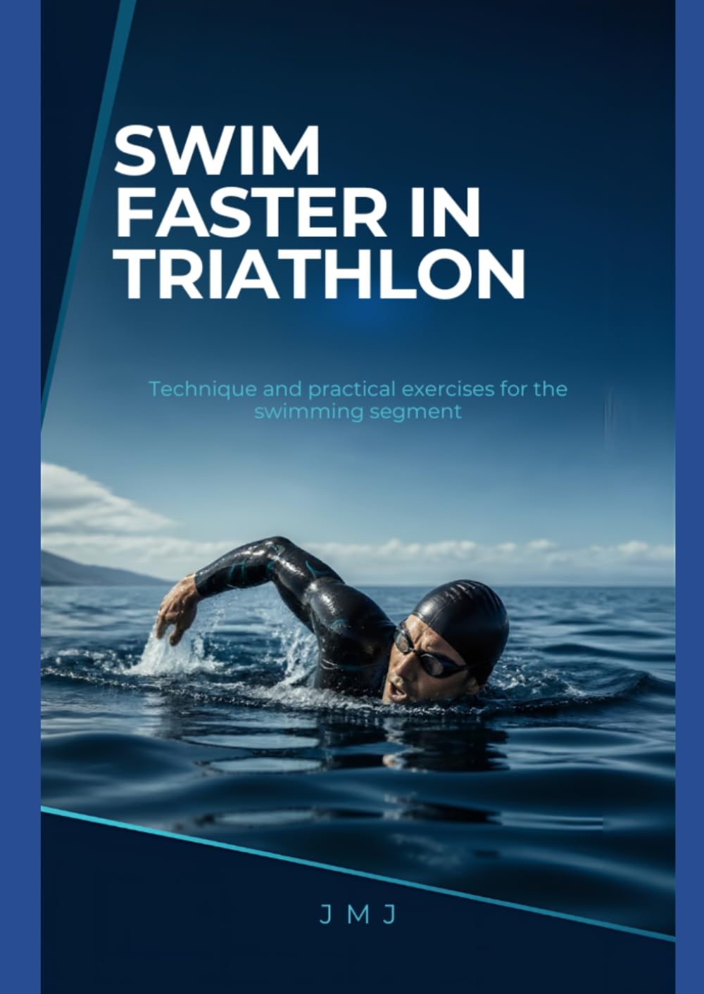 SWIM FASTER IN TRIATHLON: Technique and practical exercises for the swimming segment baixar livro de graça