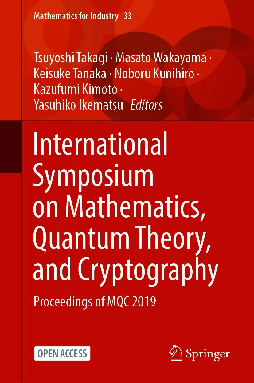capítulo por capítulo baixar International Symposium on Mathematics, Quantum Theory, and Cryptography: Proceedings of MQC 2019 (Mathematics for Industry Book 33) (English Edition)