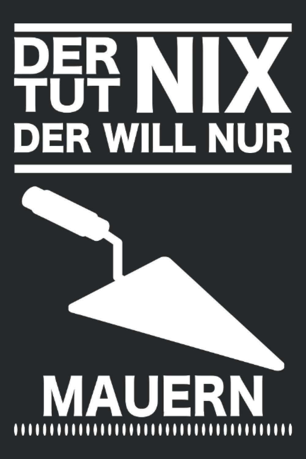 Maurer Handwerker Baustelle Handwerk Bauarbeiter Notizbuch: Maurerzubehör | Maurerset | Maurerwerkzeuge (German Edition) baixar livro de graça