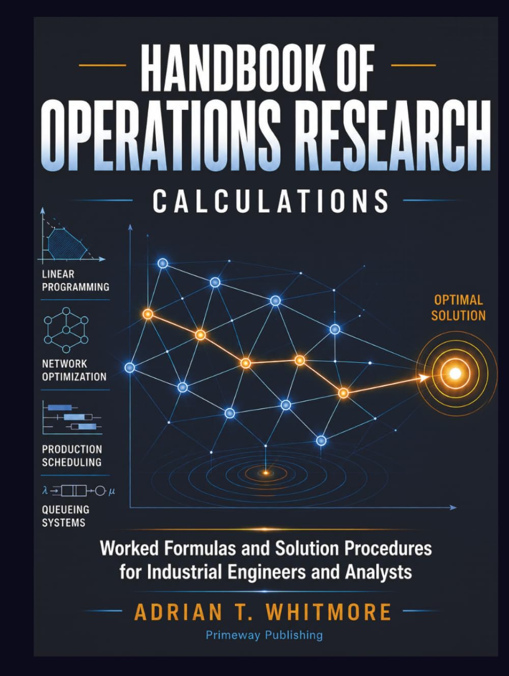 Handbook of Operations Research Calculations: Worked Formulas and Solution Procedures for Industrial Engineers and Analysts baixar o livro de graça