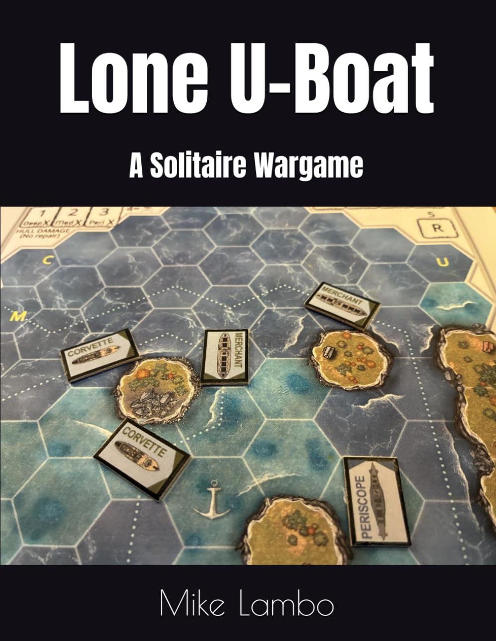 Lone U-Boat: A Solitaire Wargame (Mike Lambo Solitaire Book Games) baixar livro de graça