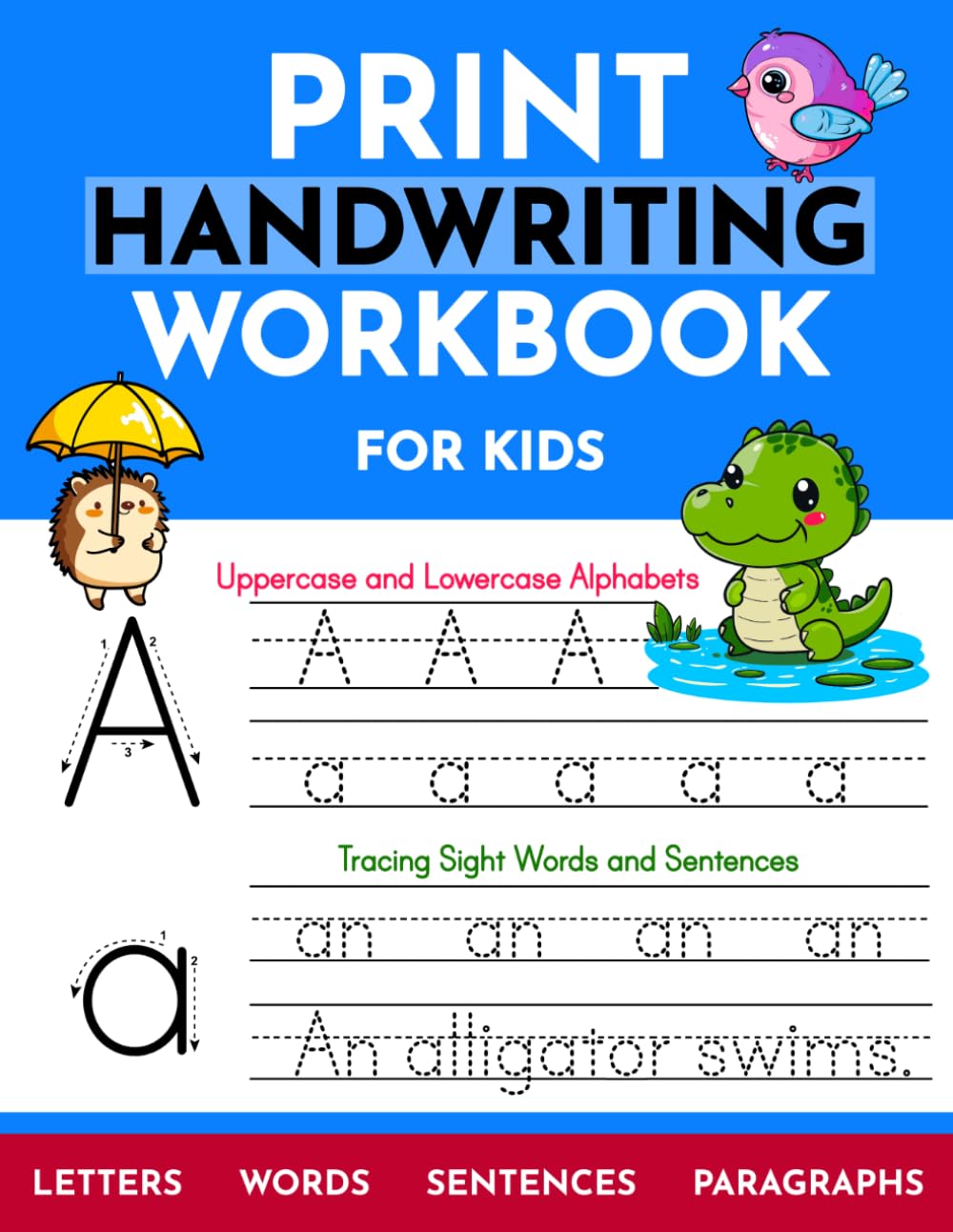Print Handwriting Workbook for Kids: Beginners Workbook for Print Writing Practice | Letters, Sight Words, Numbers, Number Words, Sentences, Paragraphs | Grades 2-5 | Ages 8-12 | Learn Penmanship
