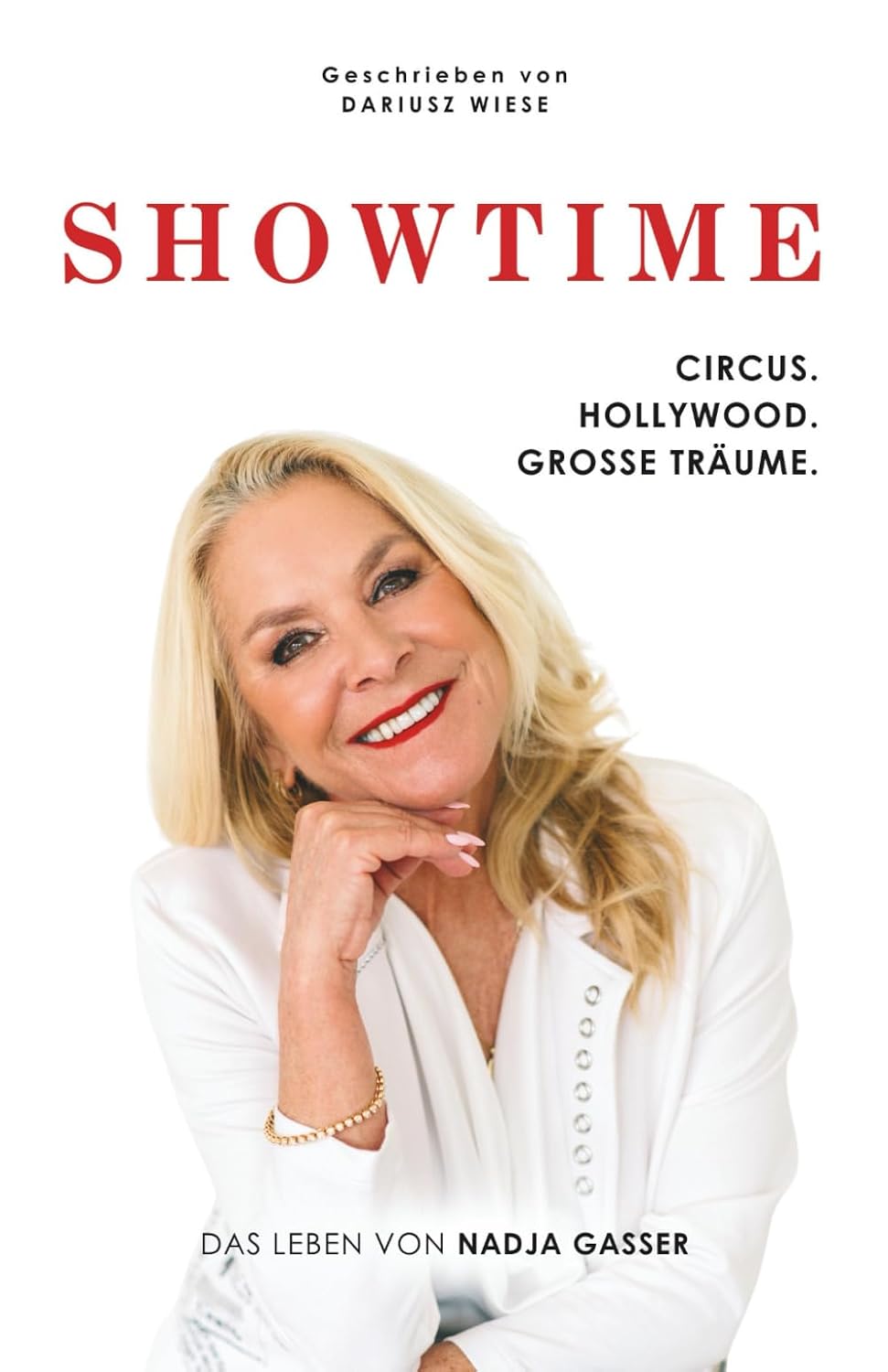 ler totalmente SHOWTIME - Circus. Hollywood. Grosse Träume.: Das Leben von Nadja Gasser (German Edition)