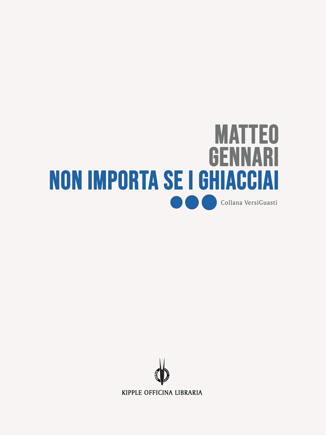 Non importa se i ghiacciai (VersiGuasti Vol. 27) (Italian Edition) baixar livro de graça