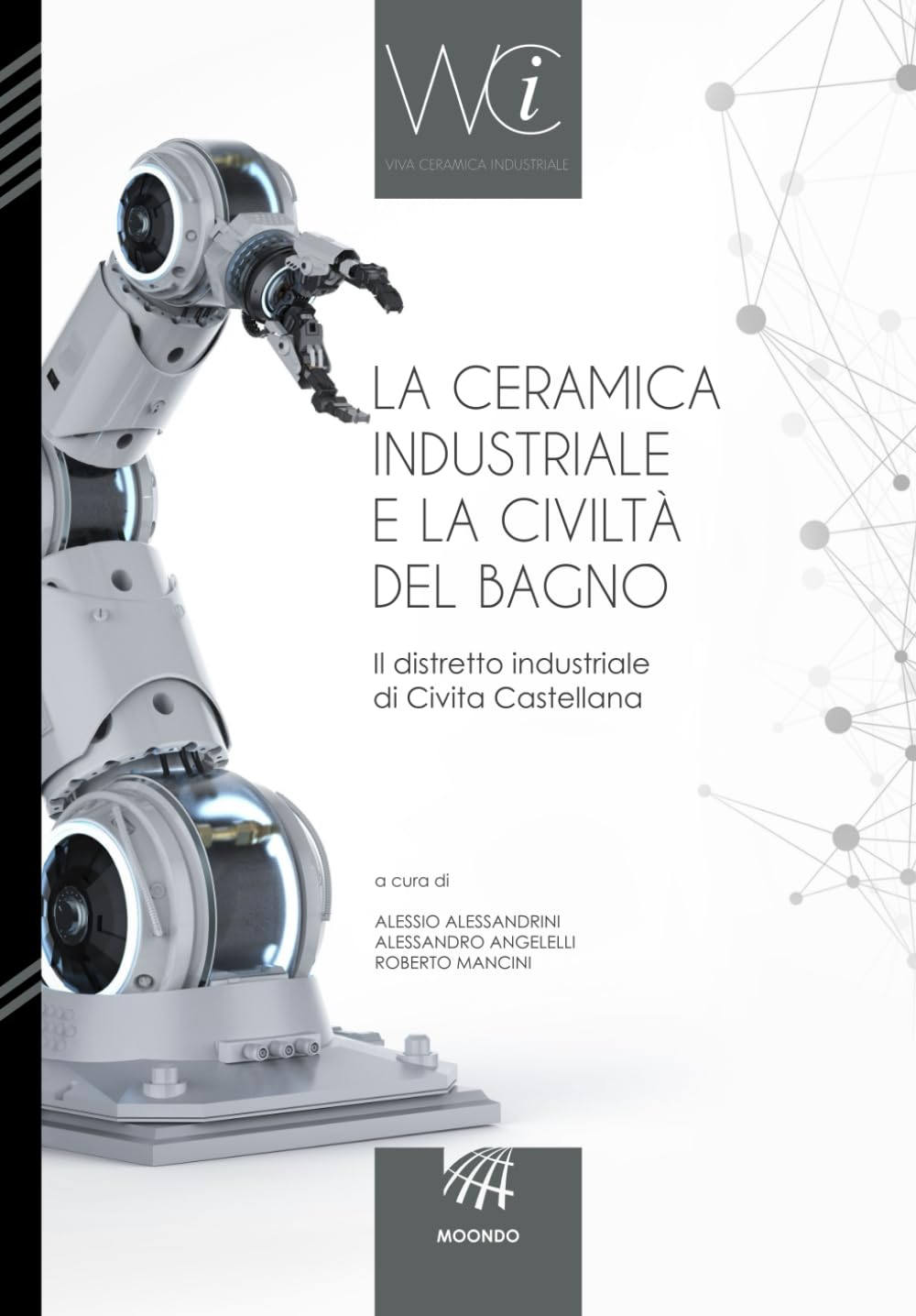 capítulo por capítulo baixar La ceramica industriale e la civiltà del bagno: Il distretto industriale di Civita Castellana (Italian Edition)