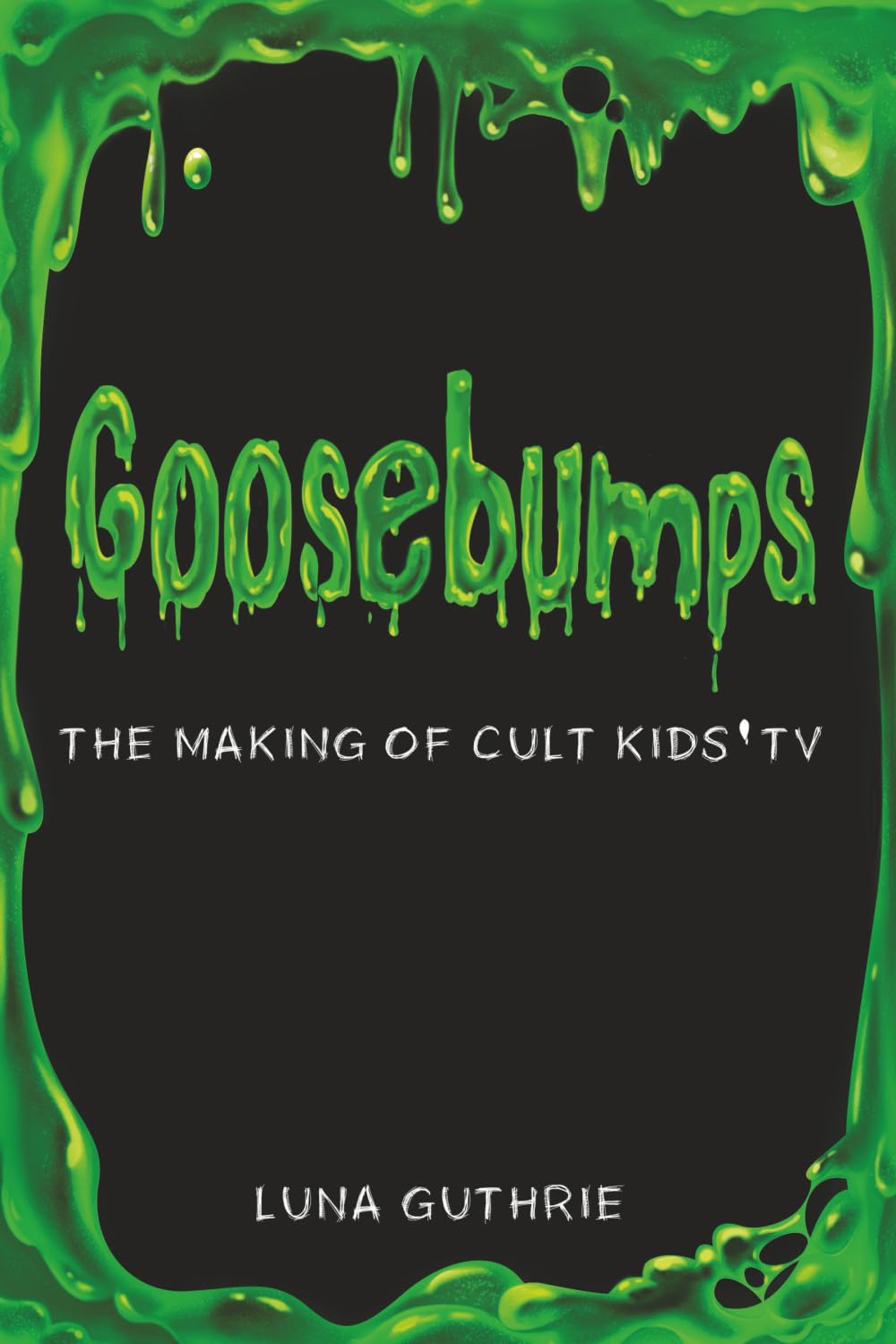 Goosebumps - The Making of Cult Kids' TV baixar livro de graça