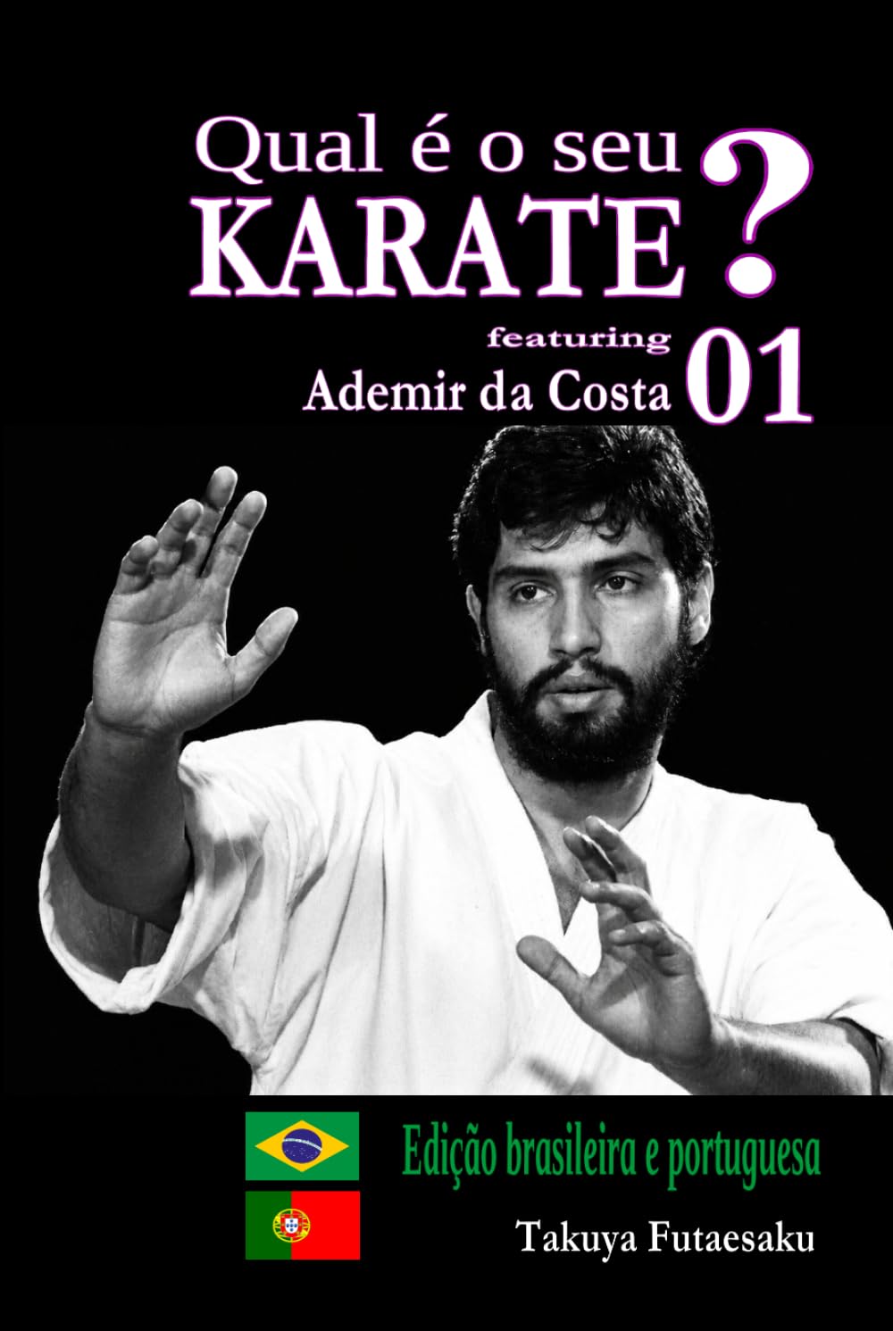 ler totalmente Qual é o seu KARATE? 01 featuring Ademir da Costa: Edição em português brasileiro (Portuguese Edition)