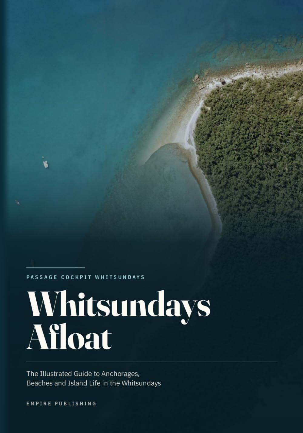 capítulo por capítulo baixar Whitsundays Afloat: The Illustrated Guide to Anchorages, Beaches and Island Life in the Whitsundays (Passage Cockpit Whitsundays)