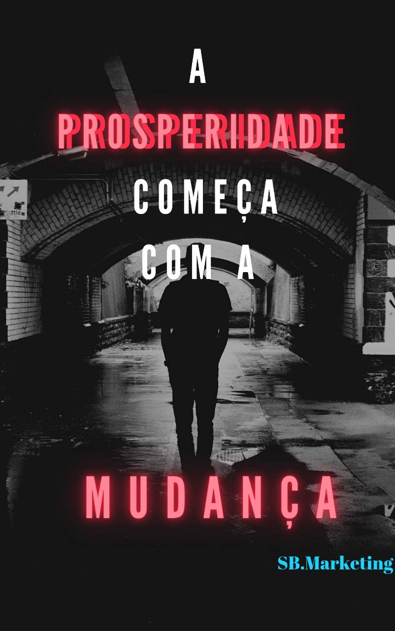 A prosperidade começa com a mudança baixar livro de graça