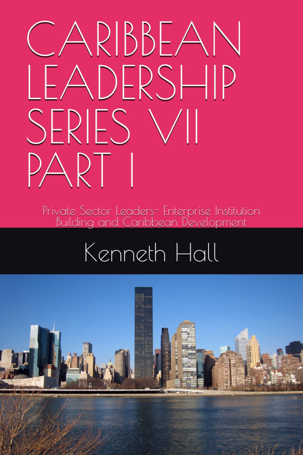 capítulo por capítulo baixar CARIBBEAN LEADERSHIP SERIES VII PART I: Private Sector Leaders- Enterprise Institution Building and Caribbean Development