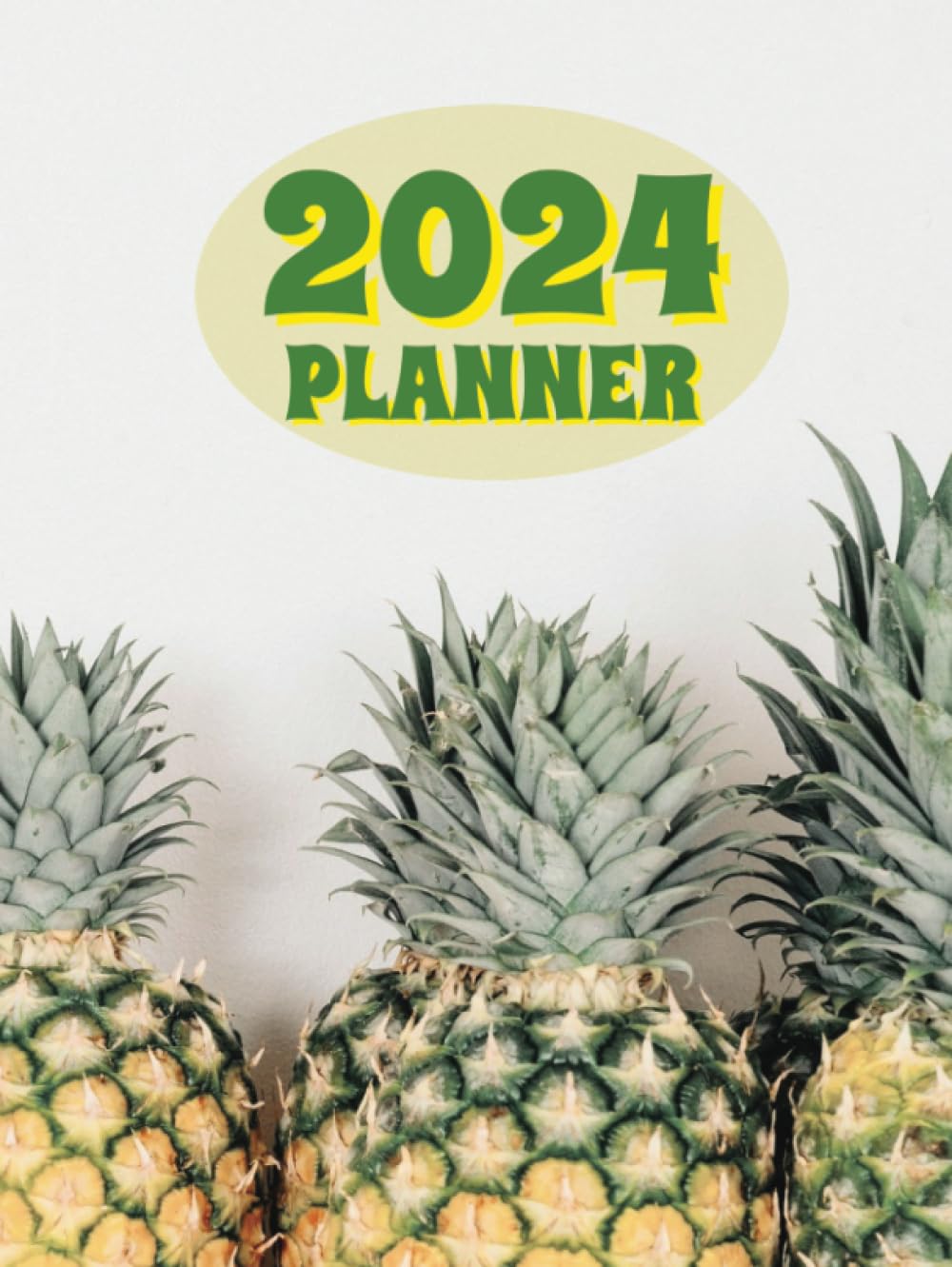 ler totalmente 2024 Pineapple Planner: One Year Weekly and Monthly Organizer and Appointment Scheduler